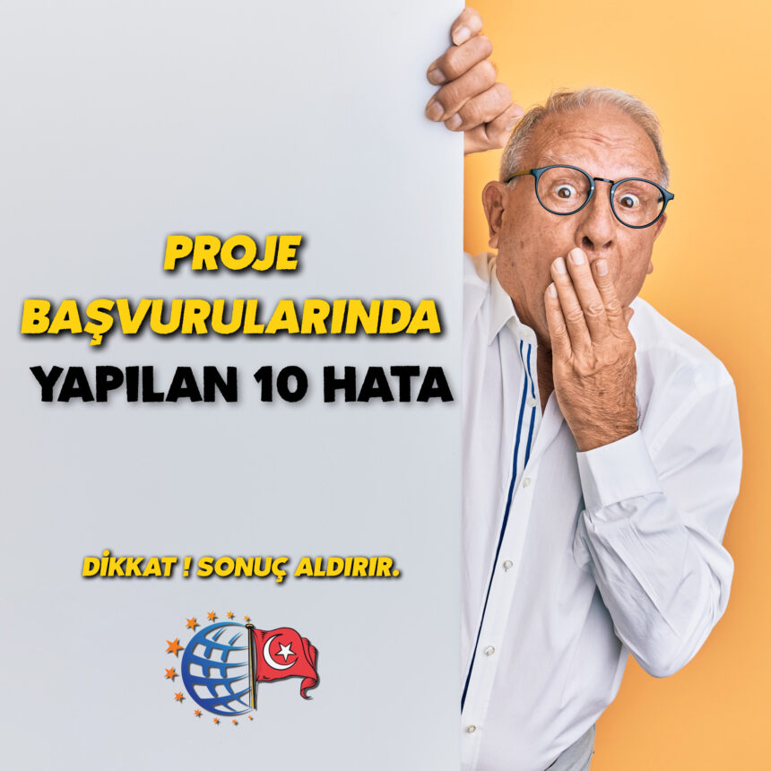 Proje Başvurularında Yapılan 10 hata