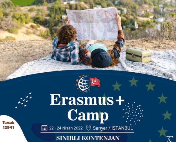 Erasmus+ Camp | 22-24 Nisan | Sarıyer, Istanbul